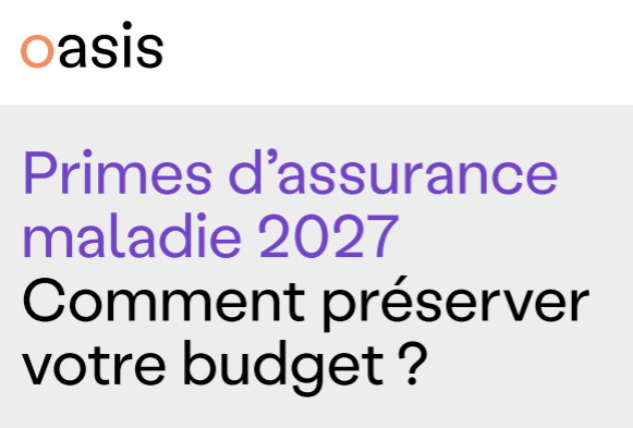 Primes d’assurance maladie 2027. Comment préserver votre budget ?